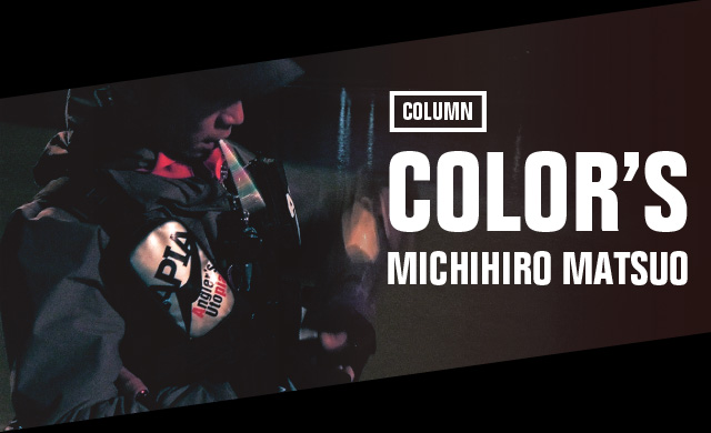 COLOR'S MICHIHIRO MATSUO